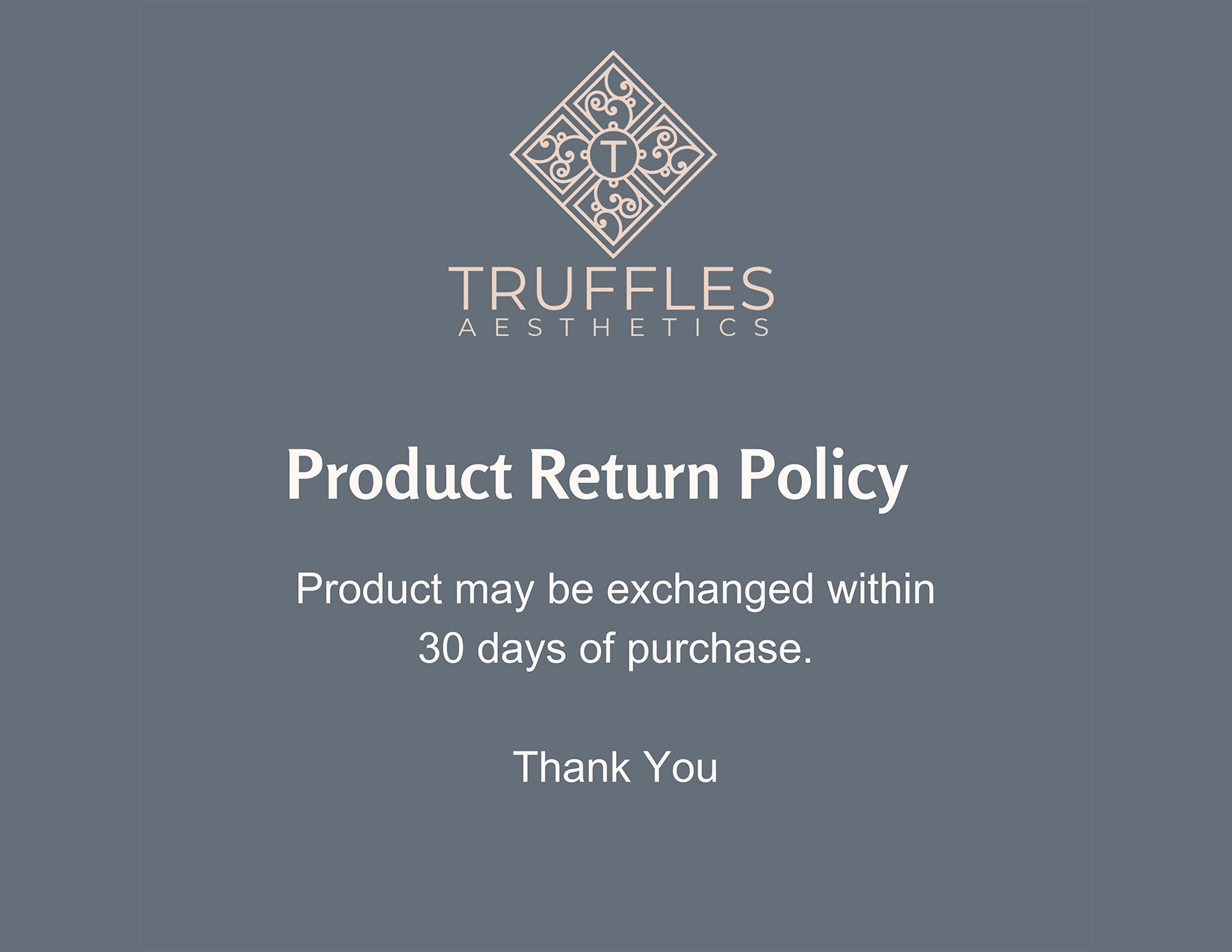 return policy products may be returned for exchange within 30 days of purchase